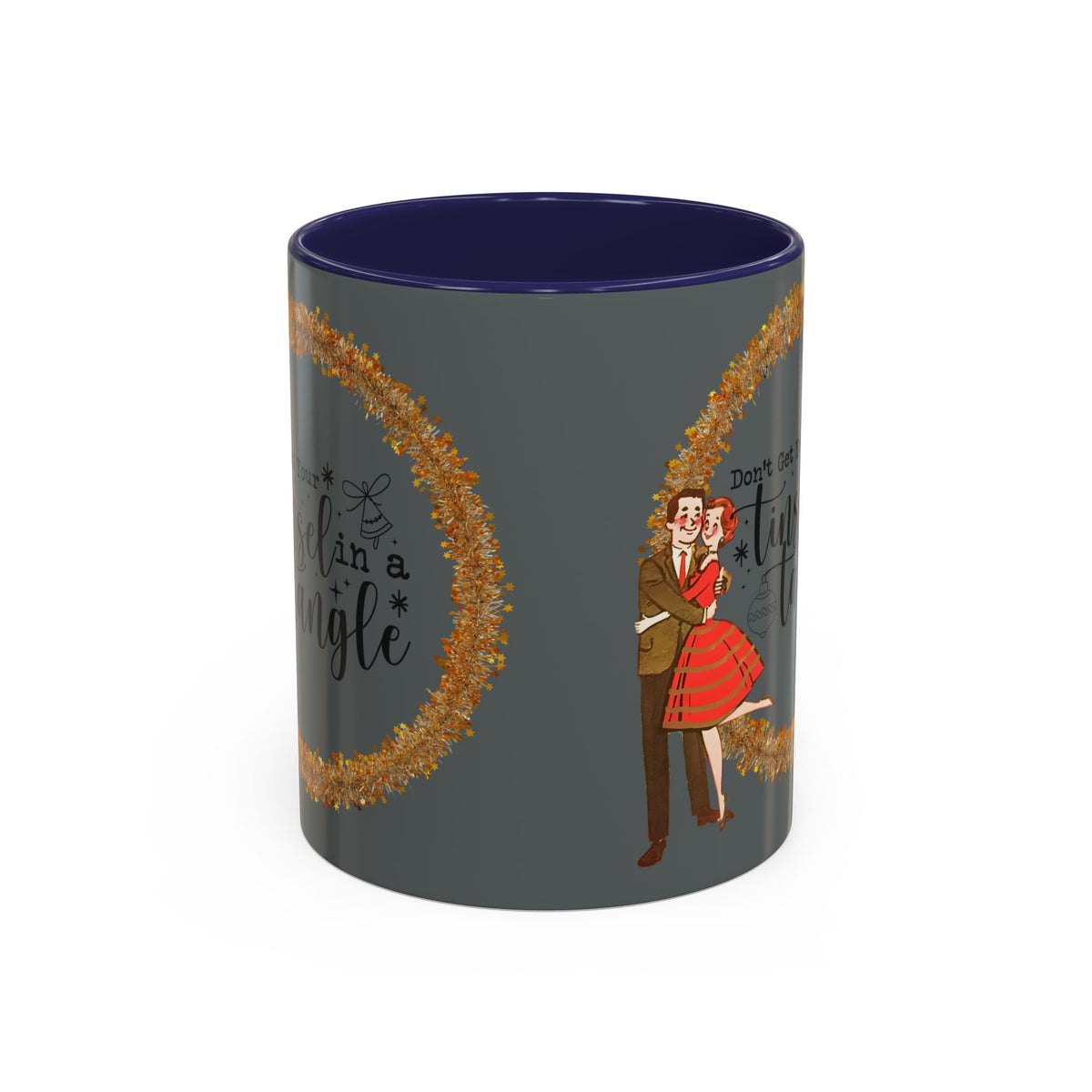 Don't Get Your Tinsel In A Tangle, Vintage 50s Kitschy Christmas Holiday Co-Worker, Secret Santa Mug Gift - Mid Century Modern Gal
