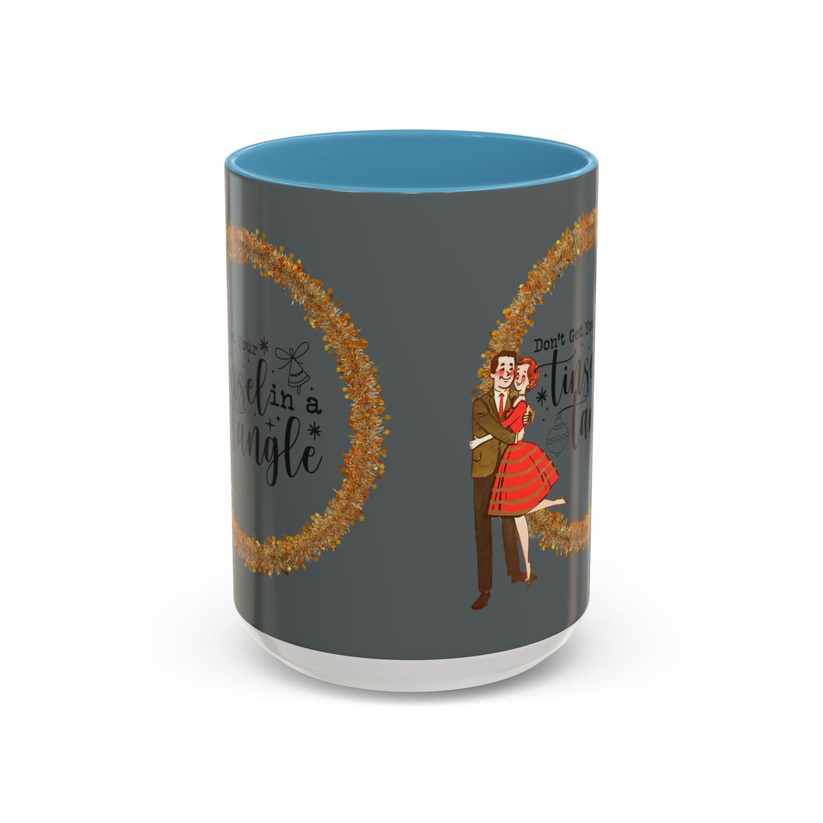 Don't Get Your Tinsel In A Tangle, Vintage 50s Kitschy Christmas Holiday Co-Worker, Secret Santa Mug Gift