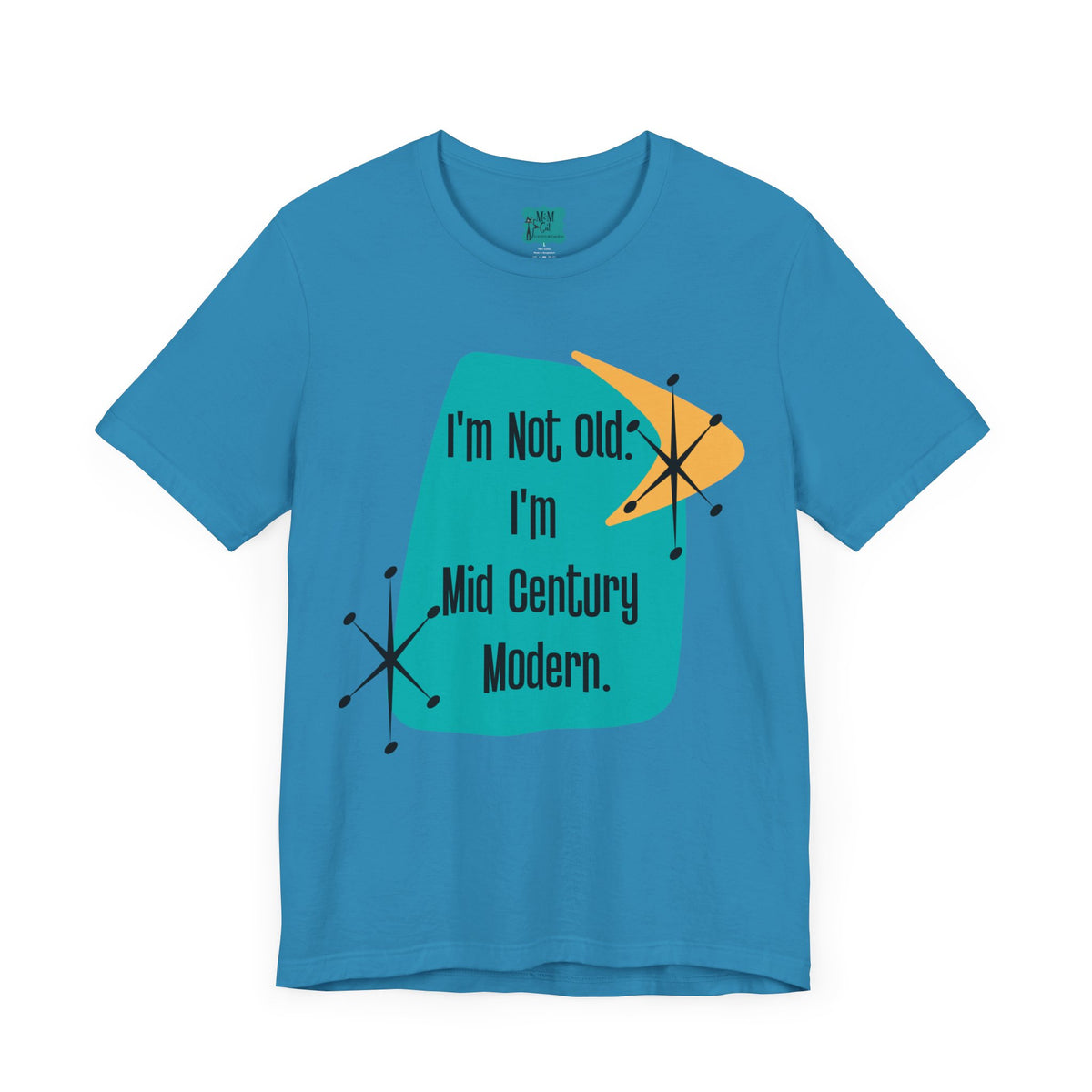 I'm Not Old, I'm Mid Century Modern, Retro Milestone Funny Kitschy MCM - Mid Century Modern Gal