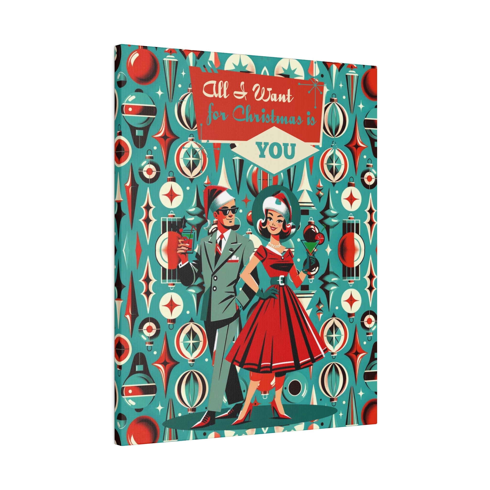 Mid Century Modern Christmas, All I Want For Christmas Is You, Atomic 50s Matte Canvas Canvas 16″ x 20″ (Vertical) / 0.75&