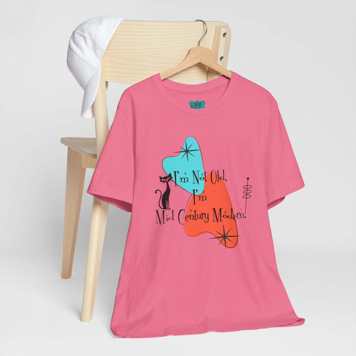 I'm Not Old, I'm Mid Century Modern Atomic Cat Design, Mid Century Modern Boomerang, Retro Mid Mod Tee - Mid Century Modern Gal
