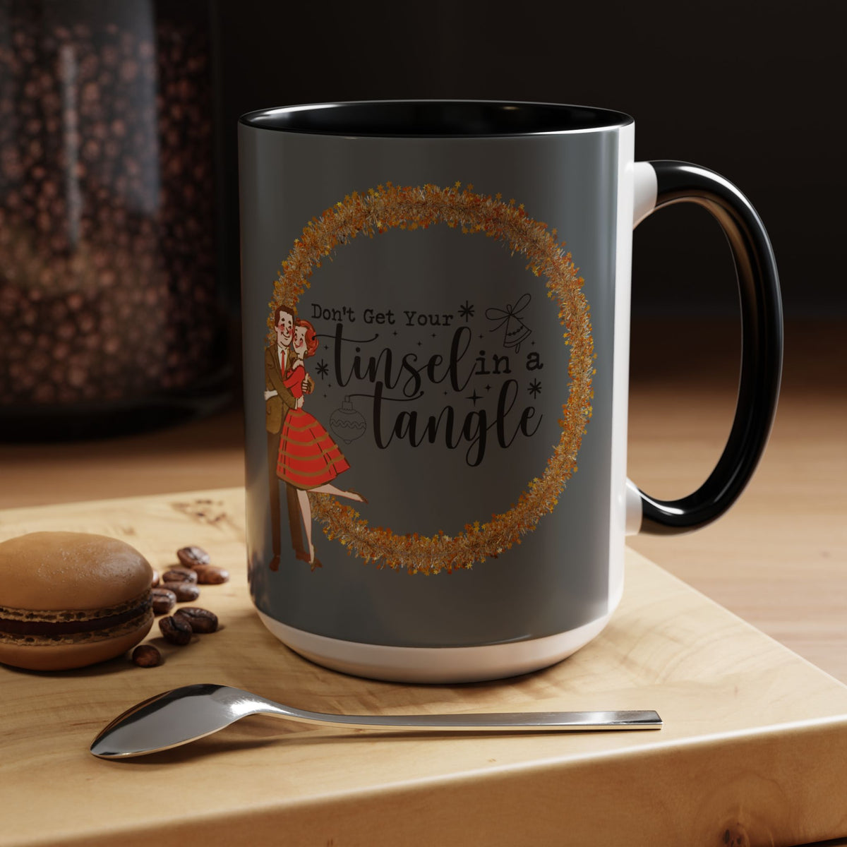 Don't Get Your Tinsel In A Tangle, Vintage 50s Kitschy Christmas Holiday Co-Worker, Secret Santa Mug Gift - Mid Century Modern Gal