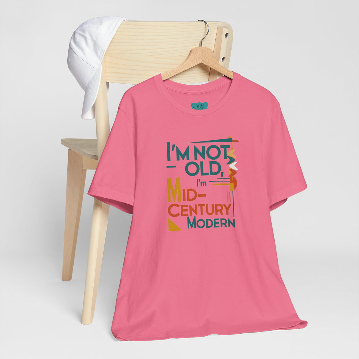 I'm Not Old, I'm Mid Century Modern Retro Mod Kitschy Unisex Tee - Mid Century Modern Gal