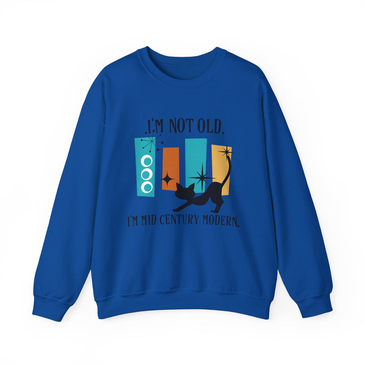 I'm Not Old, I'm Mid Century Modern, Atomic Cat, Geometric Retro Cool Original Tagline Mid Century Modern Gal Designs - Mid Century Modern Gal