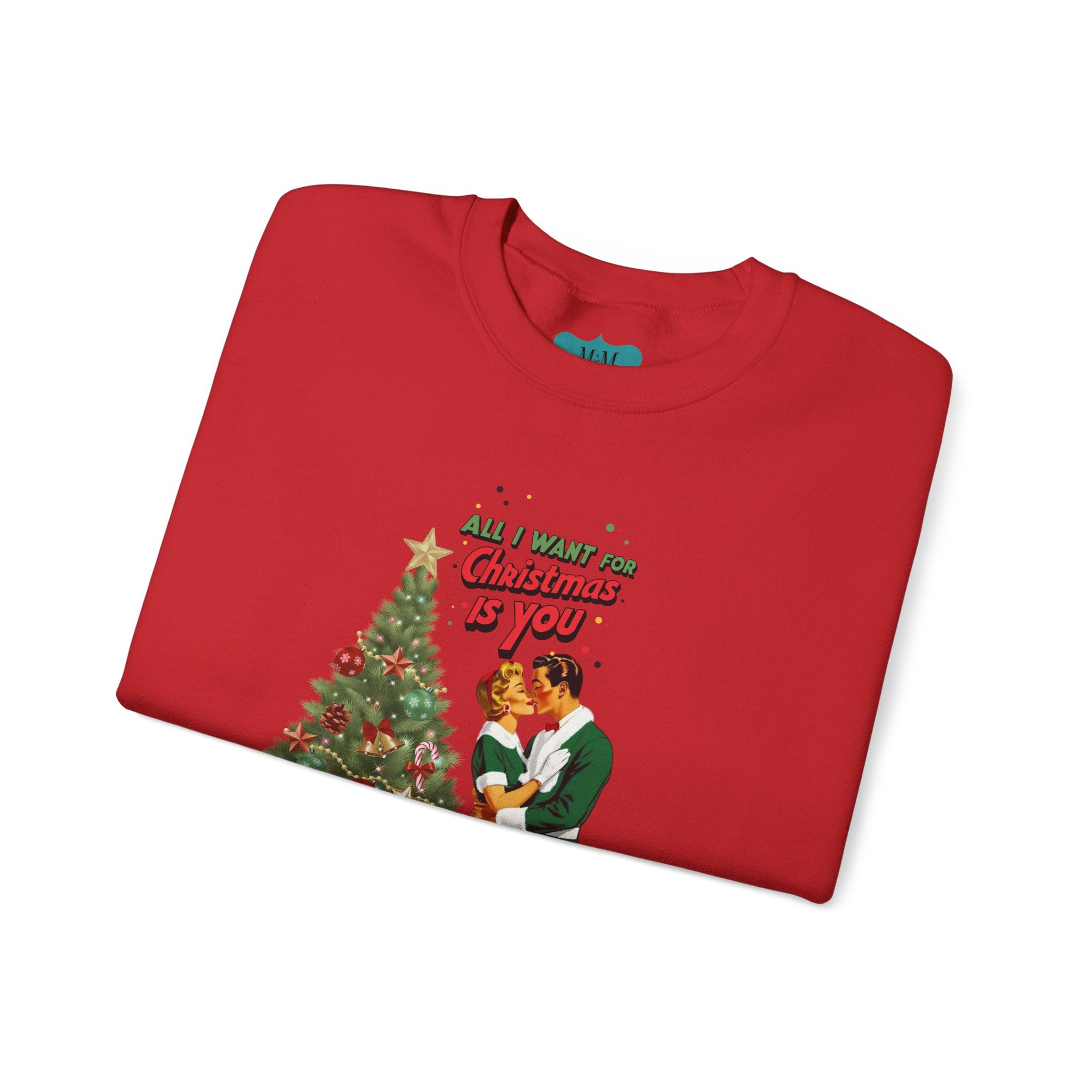 Mid Century Modern Christmas 50s Retro Kitschy Vintgage Holiday Love Crewneck Sweatshirt - "All I Want for Christmas Is You" - Mid Century Modern Gal
