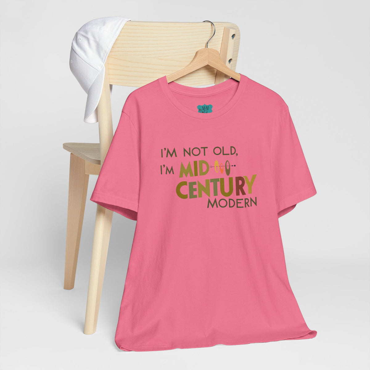 I'm Not Old, I'm Mid-Century Modern Humor T-Shirt, Kitschy Mod Unique Design - Mid Century Modern Gal