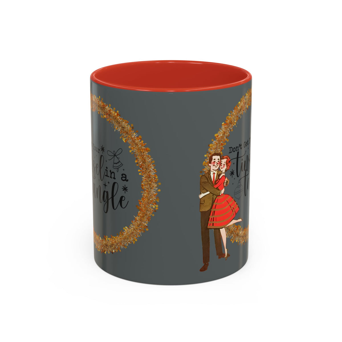 Vintage 50s kitschy Christmas mug featuring a couple dancing with the phrase "Don't Get Your Tinsel In A Tangle" in festive colors.