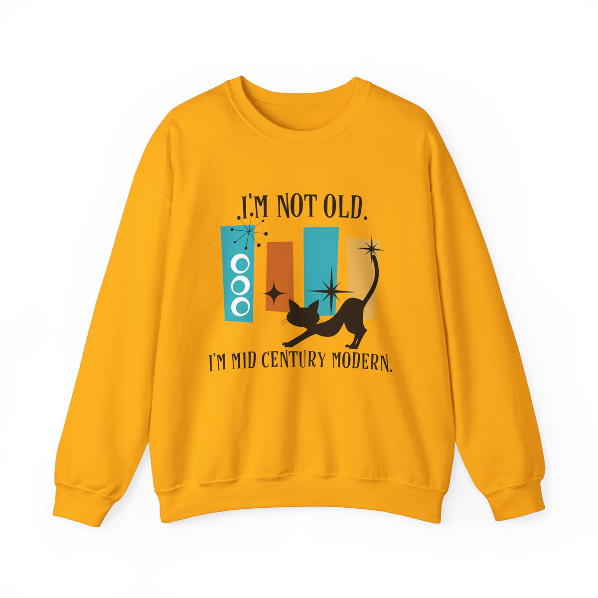 I'm Not Old, I'm Mid Century Modern, Atomic Cat, Geometric Retro Cool Original Tagline Mid Century Modern Gal Designs - Mid Century Modern Gal