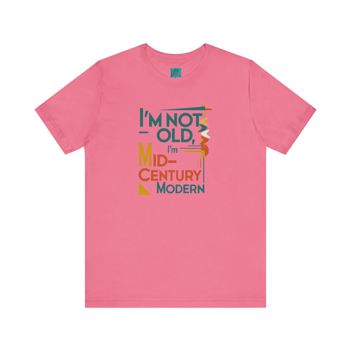 I'm Not Old, I'm Mid Century Modern Retro Mod Kitschy Unisex Tee - Mid Century Modern Gal
