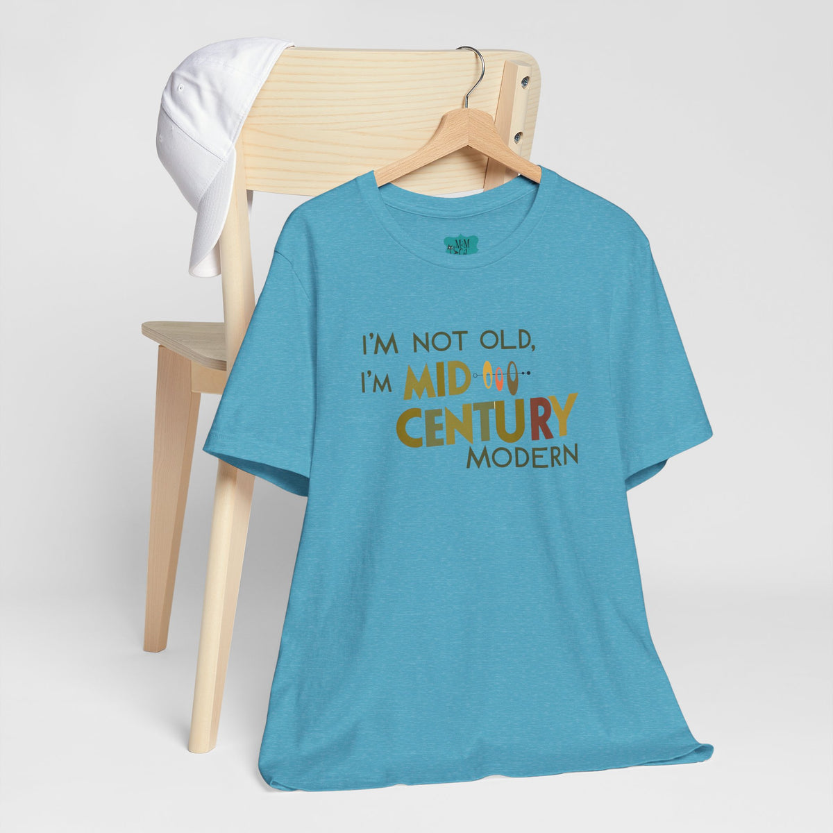 I'm Not Old, I'm Mid-Century Modern Humor T-Shirt, Kitschy Mod Unique Design - Mid Century Modern Gal