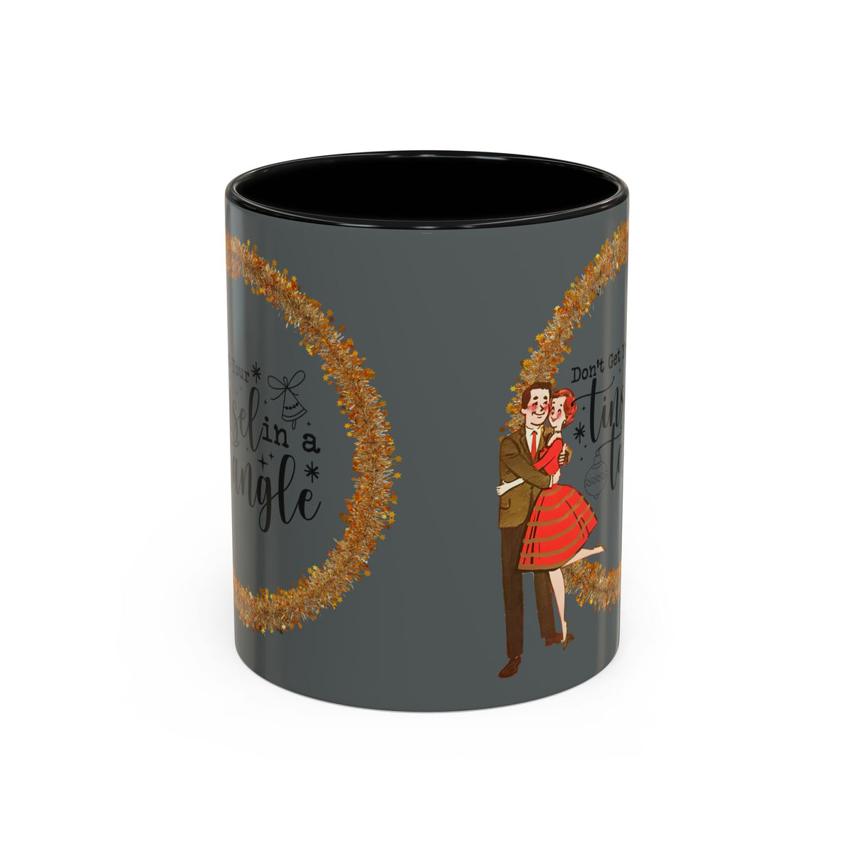 Don't Get Your Tinsel In A Tangle, Vintage 50s Kitschy Christmas Holiday Co-Worker, Secret Santa Mug Gift - Mid Century Modern Gal