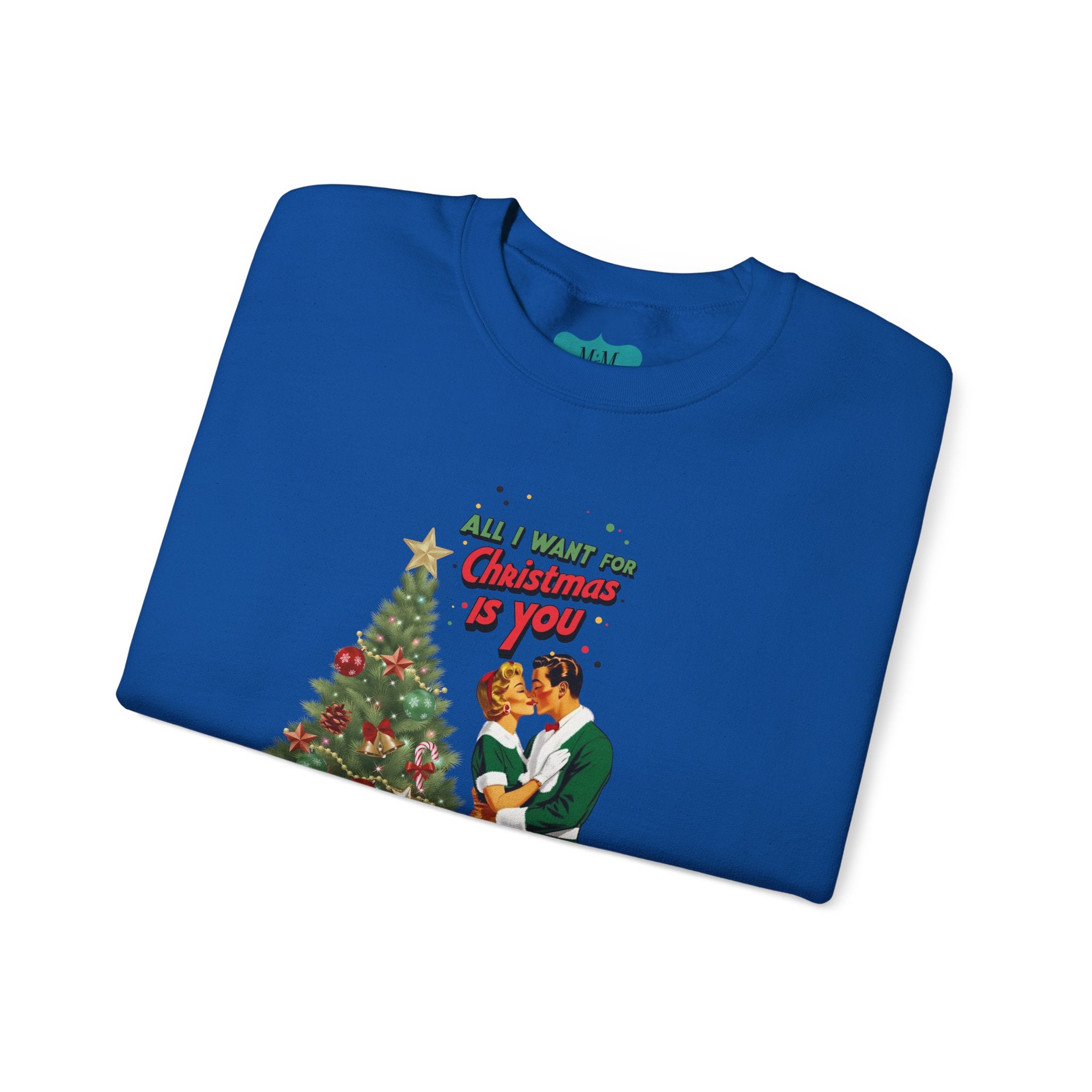 Mid Century Modern Christmas 50s Retro Kitschy Vintgage Holiday Love Crewneck Sweatshirt - "All I Want for Christmas Is You" - Mid Century Modern Gal