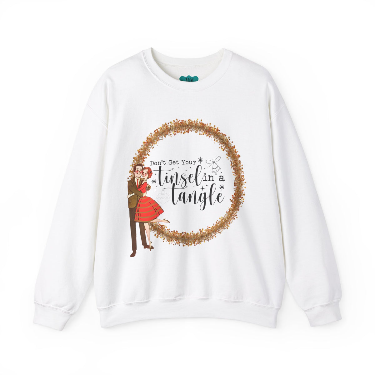 Don't Get Your Tinsel In A Tangle, Kitschy 50s Retro Christmas Unisex Crewneck Sweatshirt - Mid Century Modern Gal