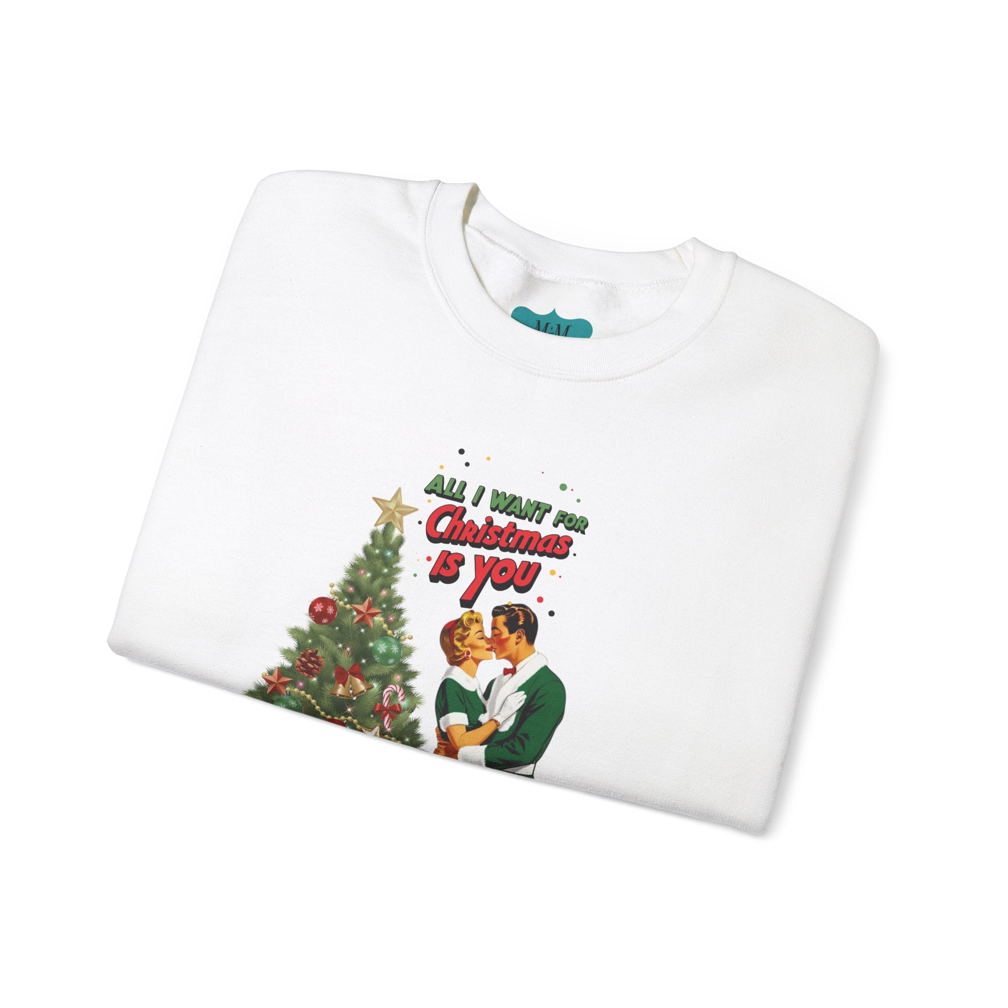 Mid Century Modern Christmas 50s Retro Kitschy Vintgage Holiday Love Crewneck Sweatshirt - "All I Want for Christmas Is You" - Mid Century Modern Gal