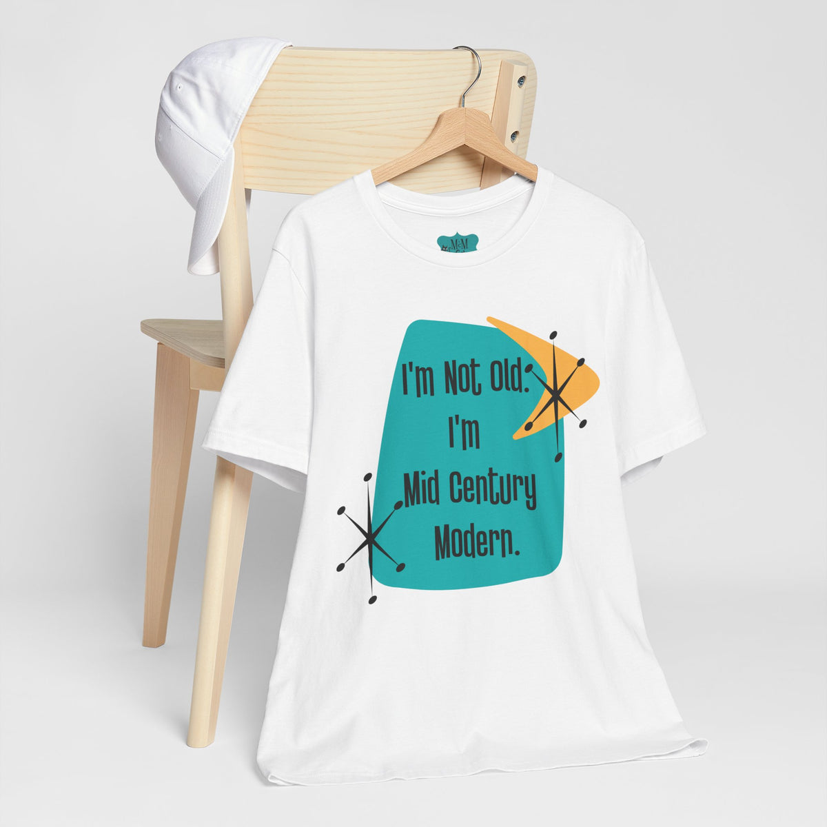 I'm Not Old, I'm Mid Century Modern, Retro Milestone Funny Kitschy MCM - Mid Century Modern Gal
