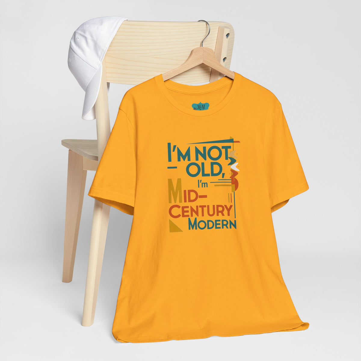 I'm Not Old, I'm Mid Century Modern Retro Mod Kitschy Unisex Tee - Mid Century Modern Gal