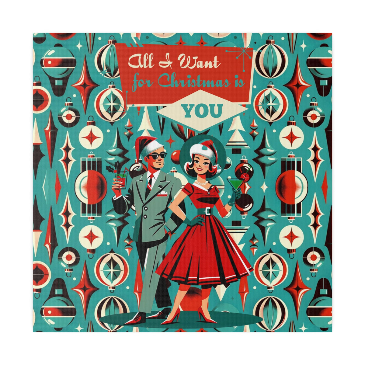 Mid Century Modern Christmas, All I Want For Christmas Is You, Atomic 50s Matte Canvas Canvas