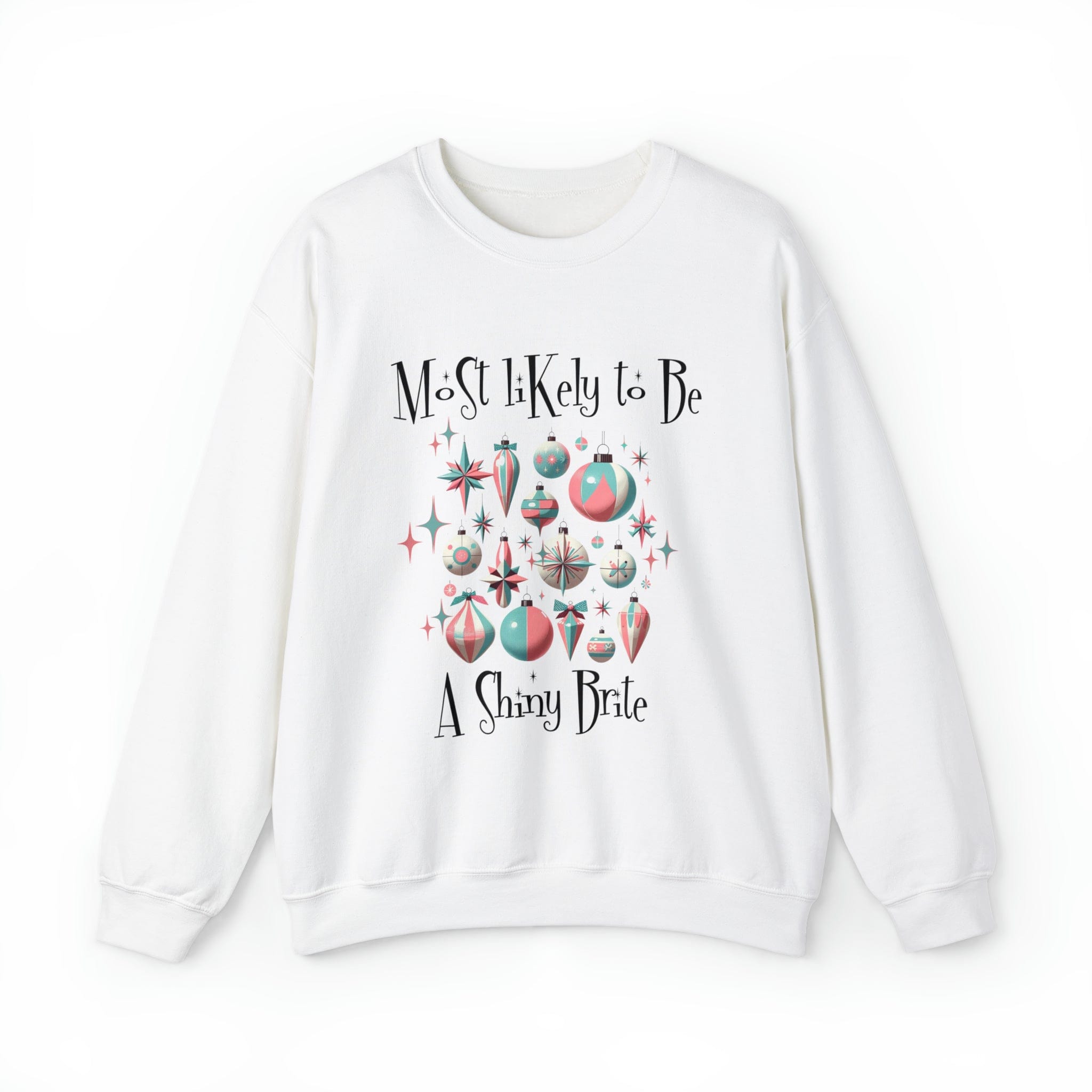 Shiny Bright Ornament Sweat Shirt, Funny, Most Likely To Be, Mid Century Modern Christmas Crewneck Sweatshirt Sweatshirt S / White