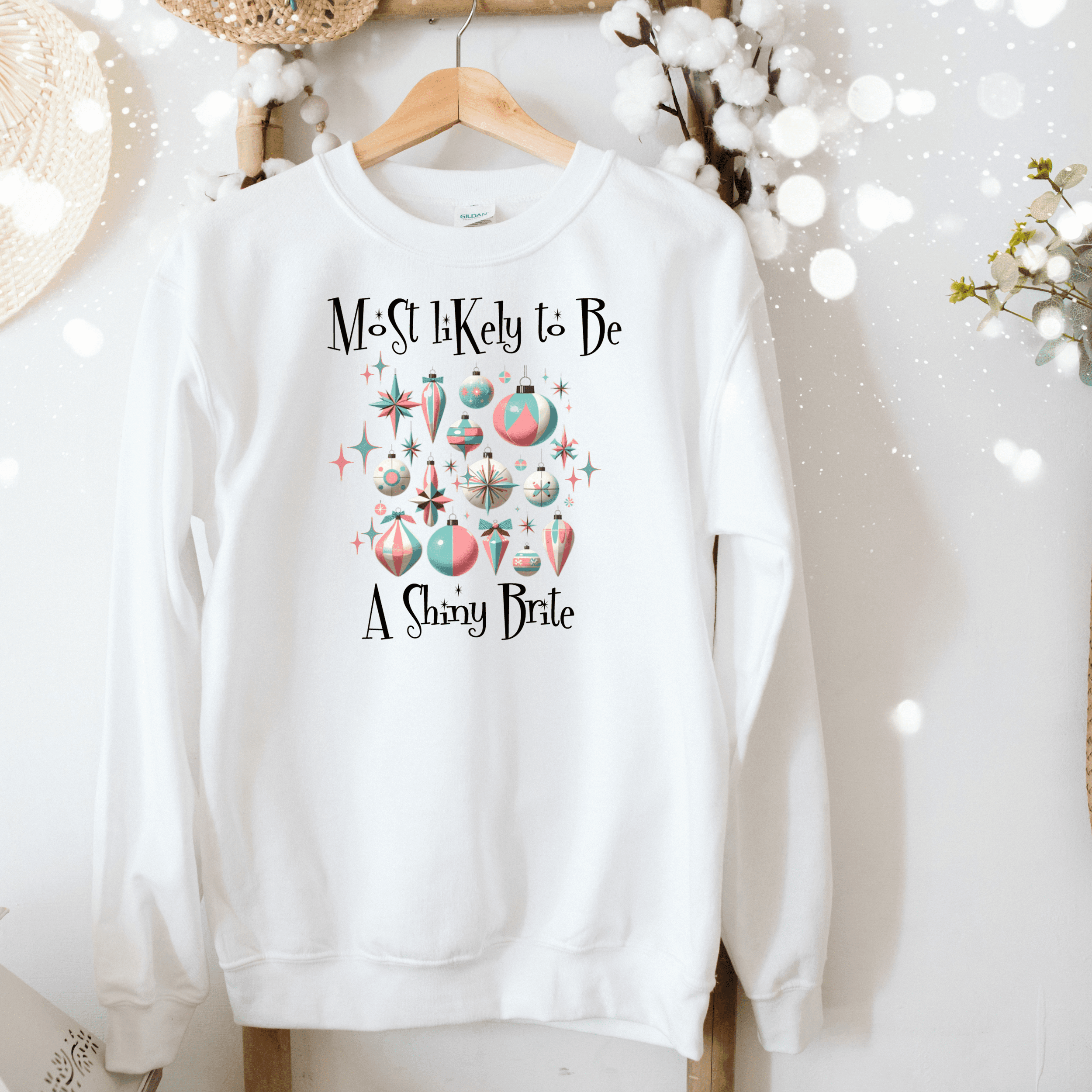 Shiny Bright Ornament Sweat Shirt, Funny, Most Likely To Be, Mid Century Modern Christmas Crewneck Sweatshirt Sweatshirt