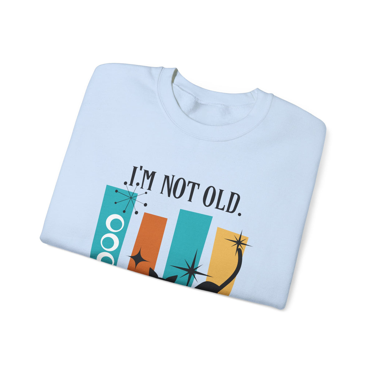 I'm Not Old, I'm Mid Century Modern, Atomic Cat, Geometric Retro Cool Original Tagline Mid Century Modern Gal Designs - Mid Century Modern Gal