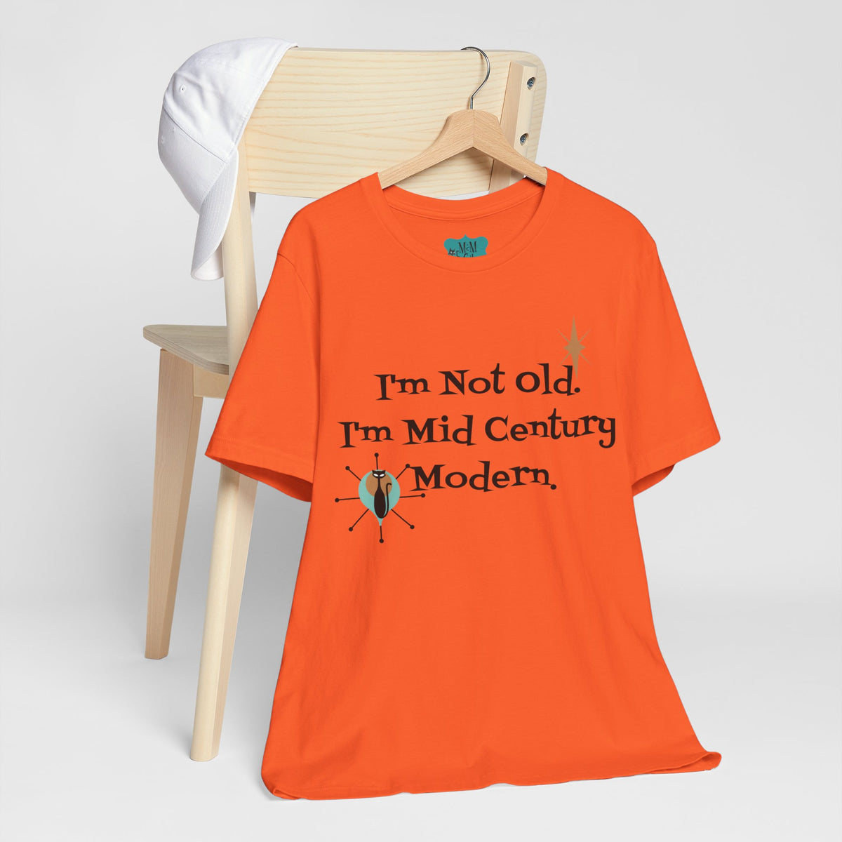 I'm not Old, I'm Mid Century Modern Funny Retro Unisex Jersey Short Sleeve Tee - Mid Century Modern Gal