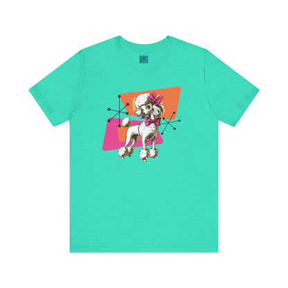 50s Poodle Kitschy Playful Kitschy Mod- Fun Unisex Jersey Short Sleeve T-Shirt - Mid Century Modern Gal