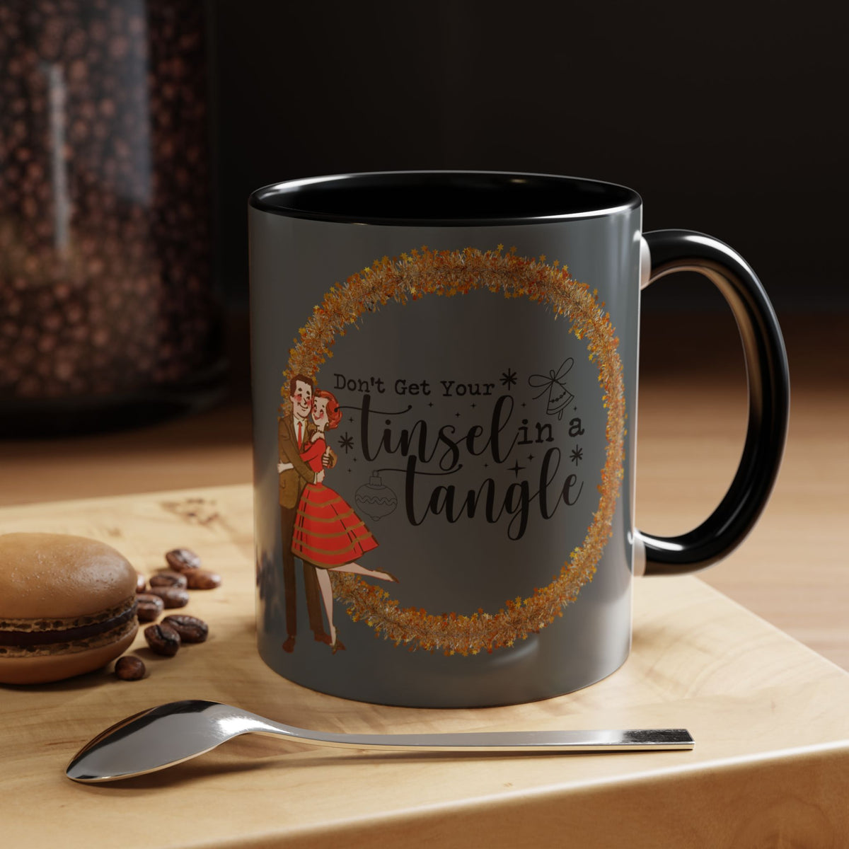 Don't Get Your Tinsel In A Tangle,  Vintage 50s Kitschy Christmas Holiday Co-Worker, Secret Santa Mug Gift - Mid Century Modern Gal