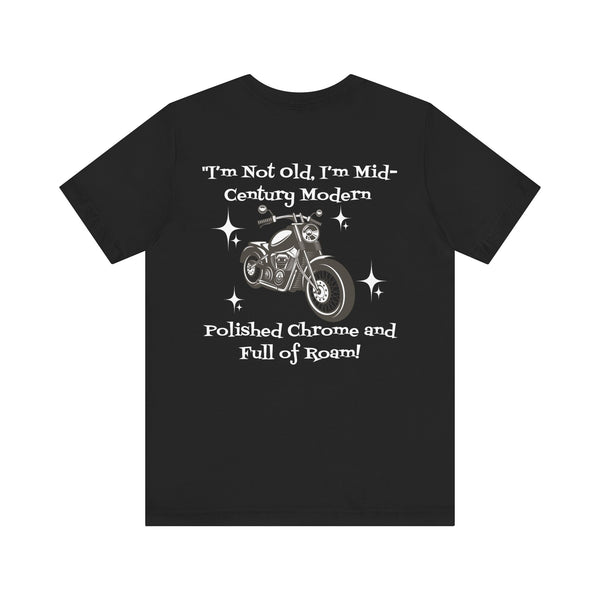 I'm Not Old, I'm Mid Century Modern (tm) Biker Grandpa, Dad Shirt, Vintage Motorcycle Perfect Gift for Riders, Birthday For Dad, Biker Enthusiasts