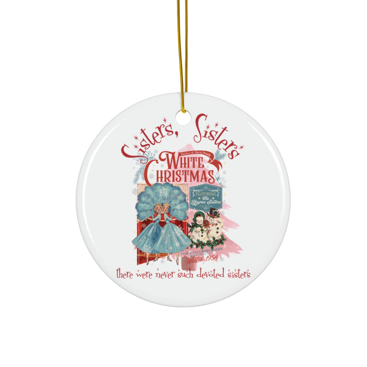 Sister Sister Christmas Ceramic Ornament, Holiday Decor, Gift for Sisters, Family Keepsake, White Christmas Decoration, Festive Ornament - Mid Century Modern Gal