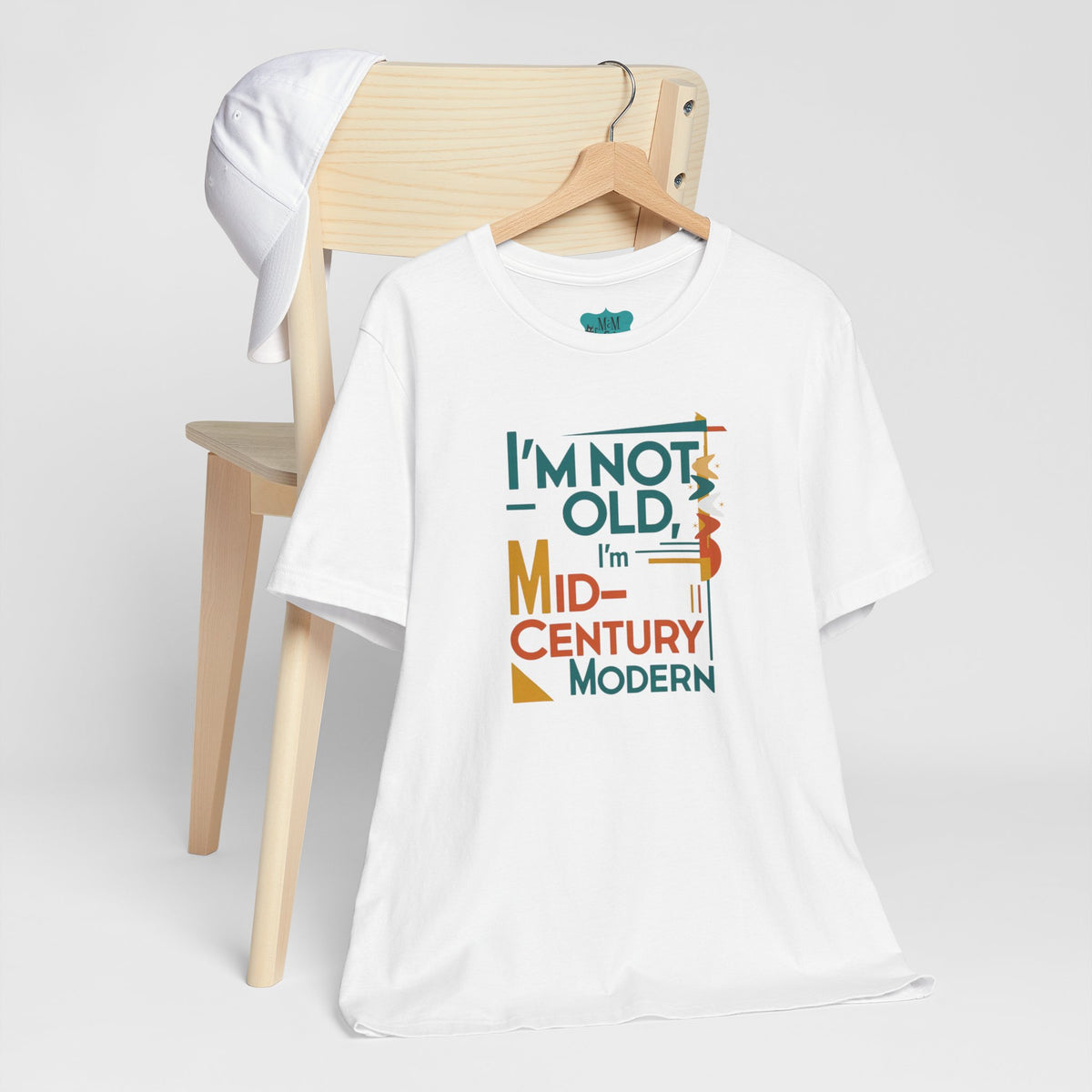 I'm Not Old, I'm Mid Century Modern Retro Mod Kitschy Unisex Tee - Mid Century Modern Gal