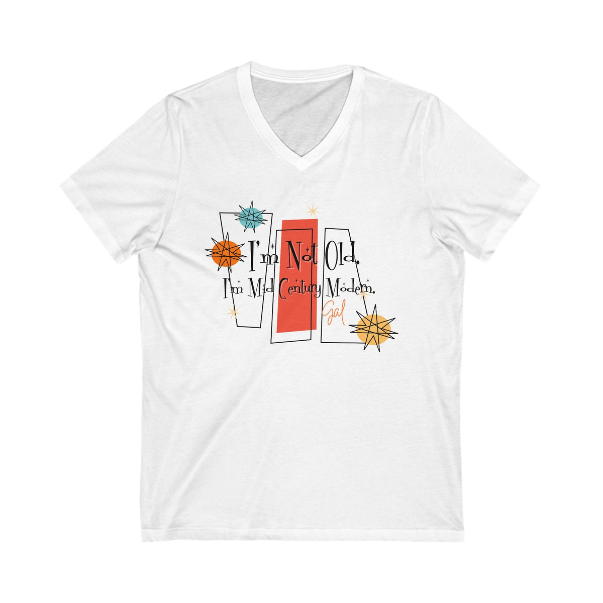 I'm Not Old, I'm Mid Century Modern, Kitschy Mod Women's V-Neck T-shirt Tee - Mid Century Modern Gal
