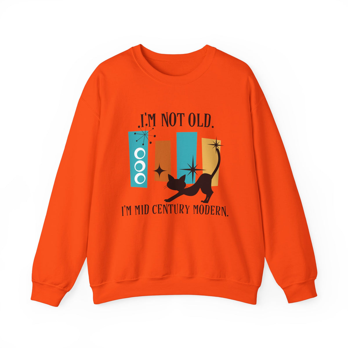 I'm Not Old, I'm Mid Century Modern, Atomic Cat, Geometric Retro Cool Original Tagline Mid Century Modern Gal Designs - Mid Century Modern Gal