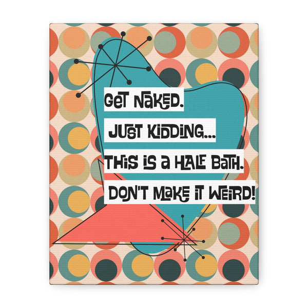 Funny Bathroom Art, Mid Century Modern Kitschy Style, Get Naked, MCM Wall Art