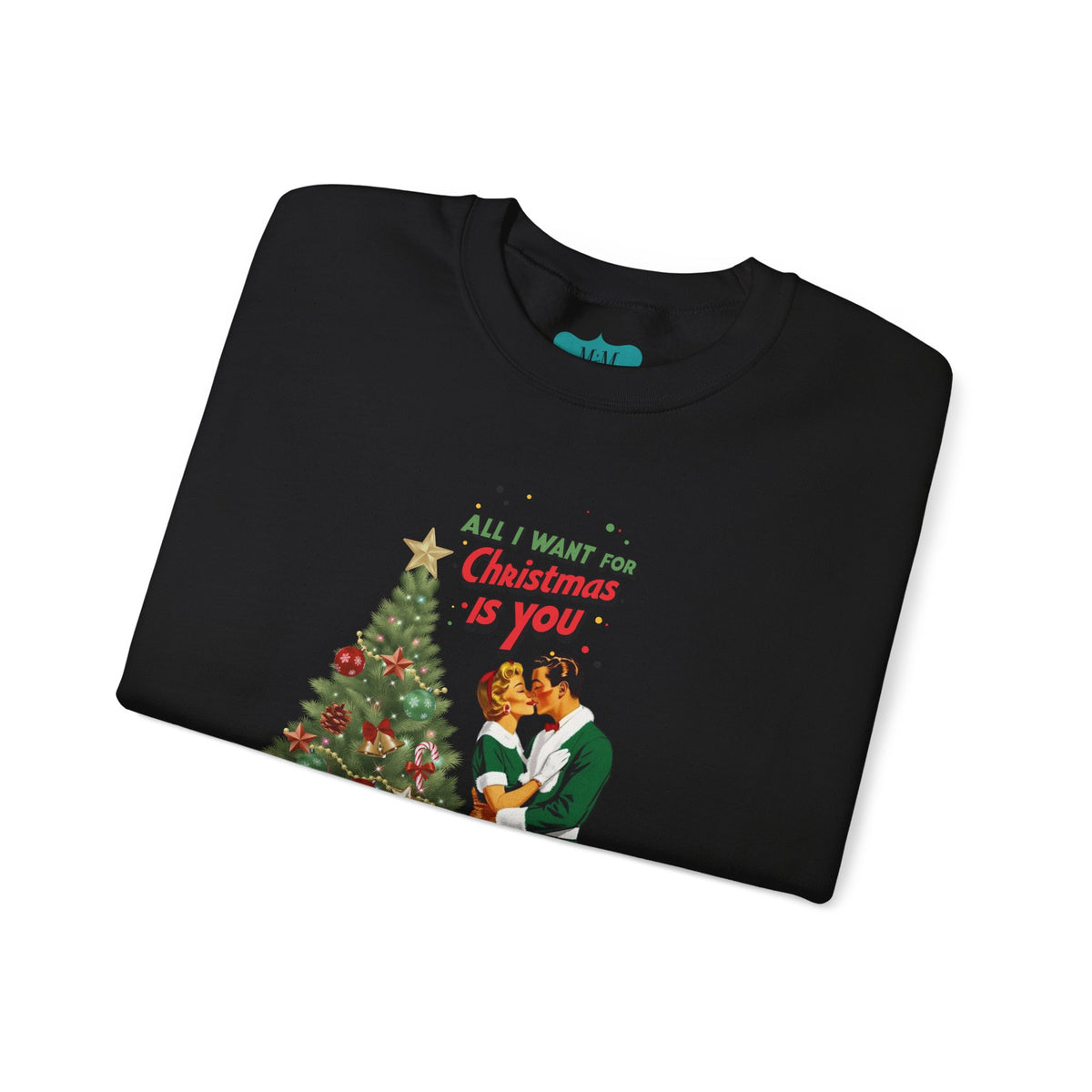 Mid Century Modern Christmas 50s Retro Kitschy Vintgage Holiday Love Crewneck Sweatshirt - "All I Want for Christmas Is You" - Mid Century Modern Gal