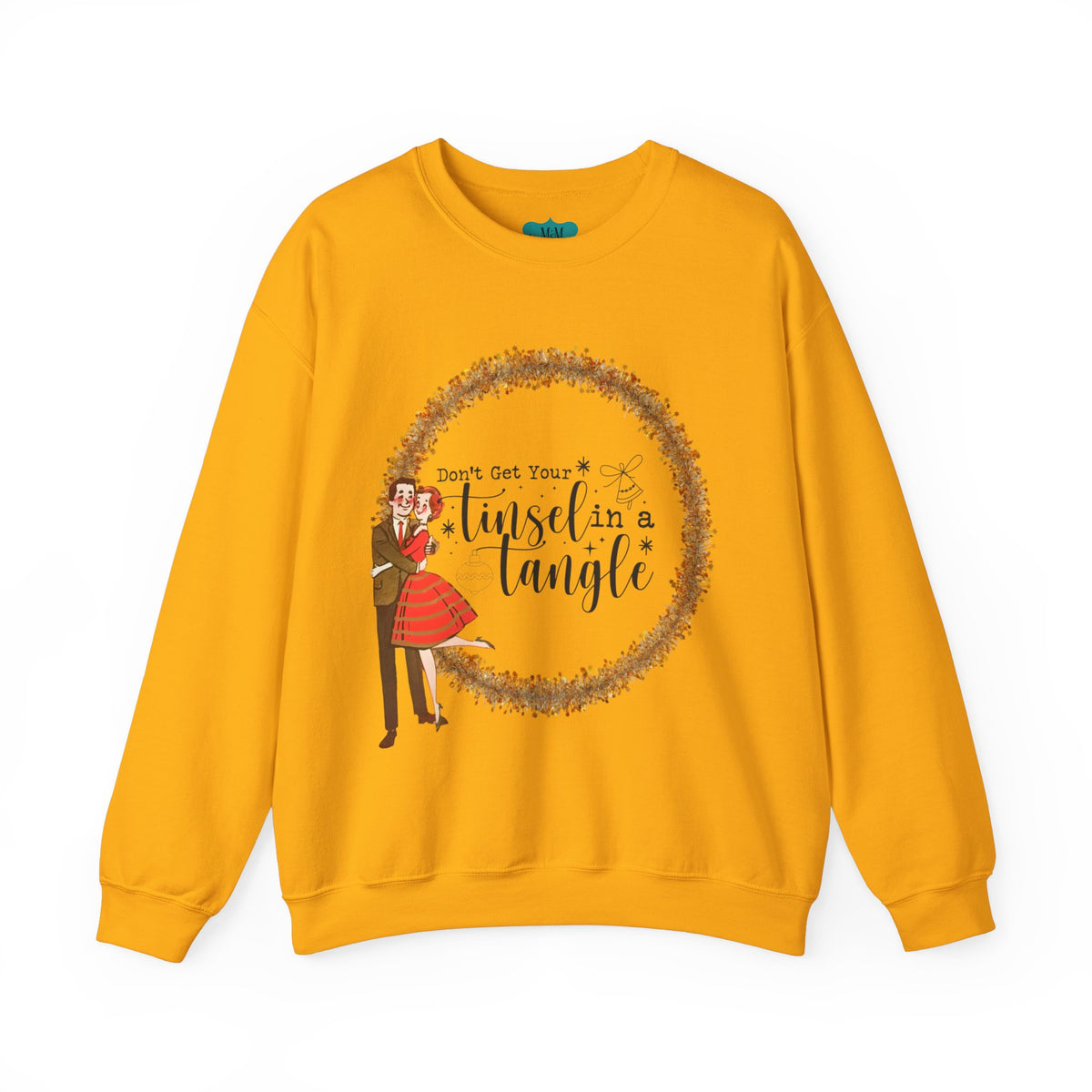 Don't Get Your Tinsel In A Tangle, Kitschy 50s Retro Christmas Unisex Crewneck Sweatshirt - Mid Century Modern Gal