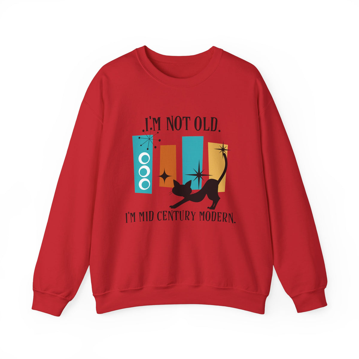 I'm Not Old, I'm Mid Century Modern, Atomic Cat, Geometric Retro Cool Original Tagline Mid Century Modern Gal Designs - Mid Century Modern Gal