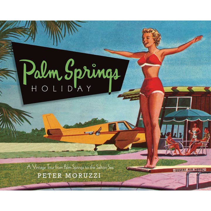 Wholesale Palm Springs Holiday : A Vintage Tour from Palm Springs to