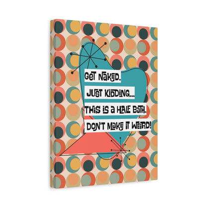 Funny Bathroom Art, Mid Century Modern Kitschy Style, Get Naked, MCM Wall Art - Mid Century Modern Gal