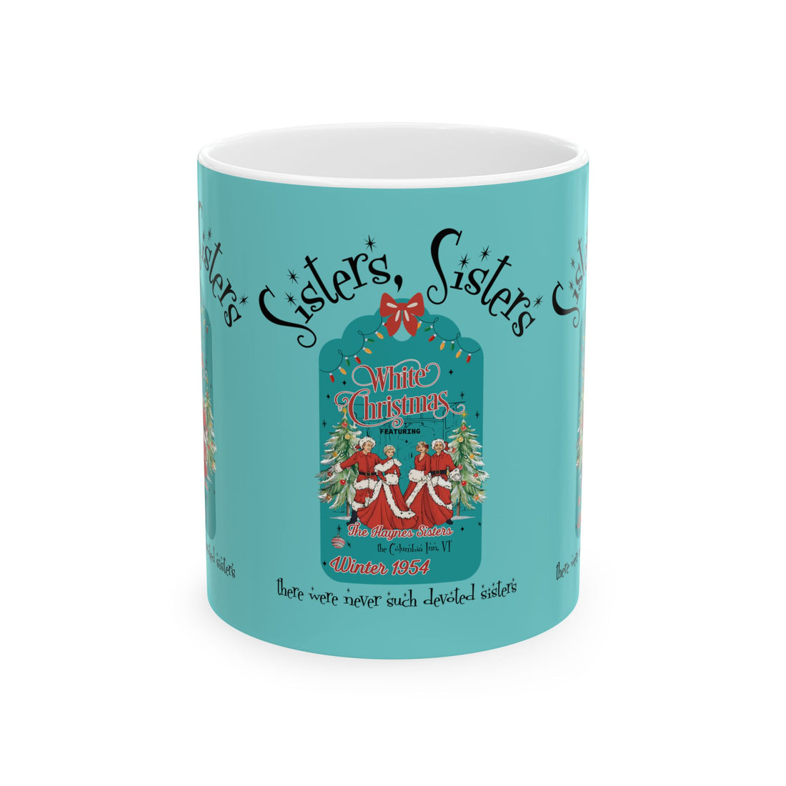 Sister Sister Holiday White Christmas Wallace And Davis Holiday Movie, Kitschy Retro Gift for Her