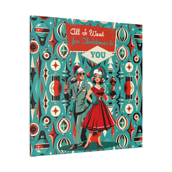 Mid Century Modern Christmas, All I Want For Christmas Is You, Atomic 50s Matte Canvas