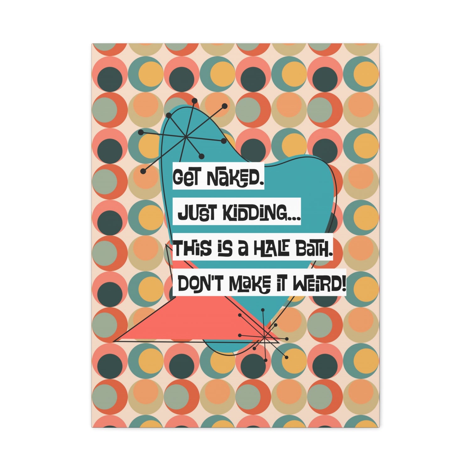 Funny Bathroom Art, Mid Century Modern Kitschy Style, Get Naked, MCM Wall Art - Mid Century Modern Gal