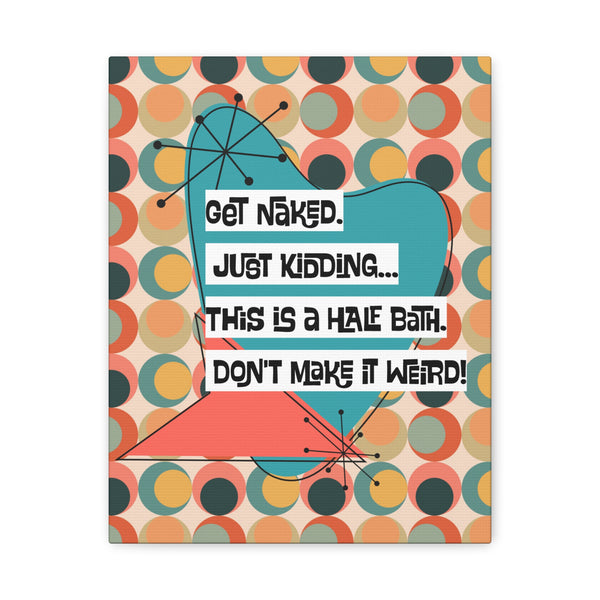 Funny Bathroom Art, Mid Century Modern Kitschy Style, Get Naked, MCM Wall Art