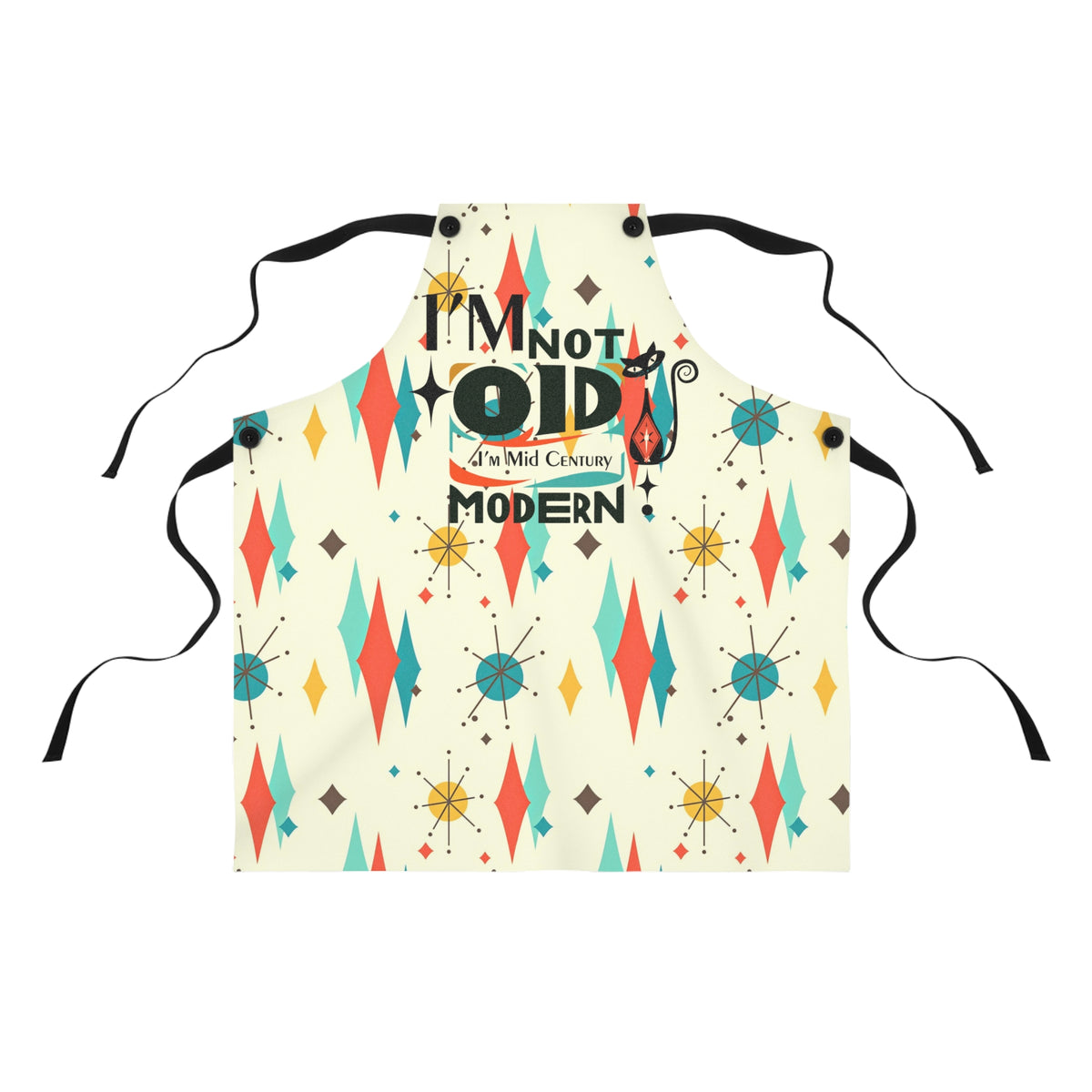 Mid Century Modern Apron Gift, Kitschy Fun Apron Gift, I'm Not Old, I'm Mid Century Modern - Mid Century Modern Gal