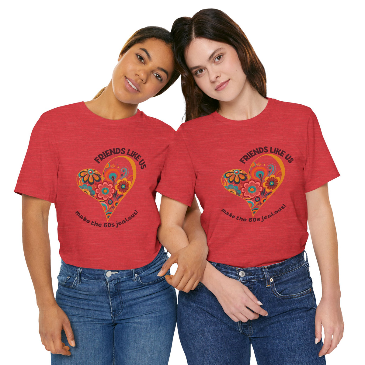 Friends Like Us Vintage  Retro Floral Heart Bestie Tee For All Ages - Mid Century Modern Gal