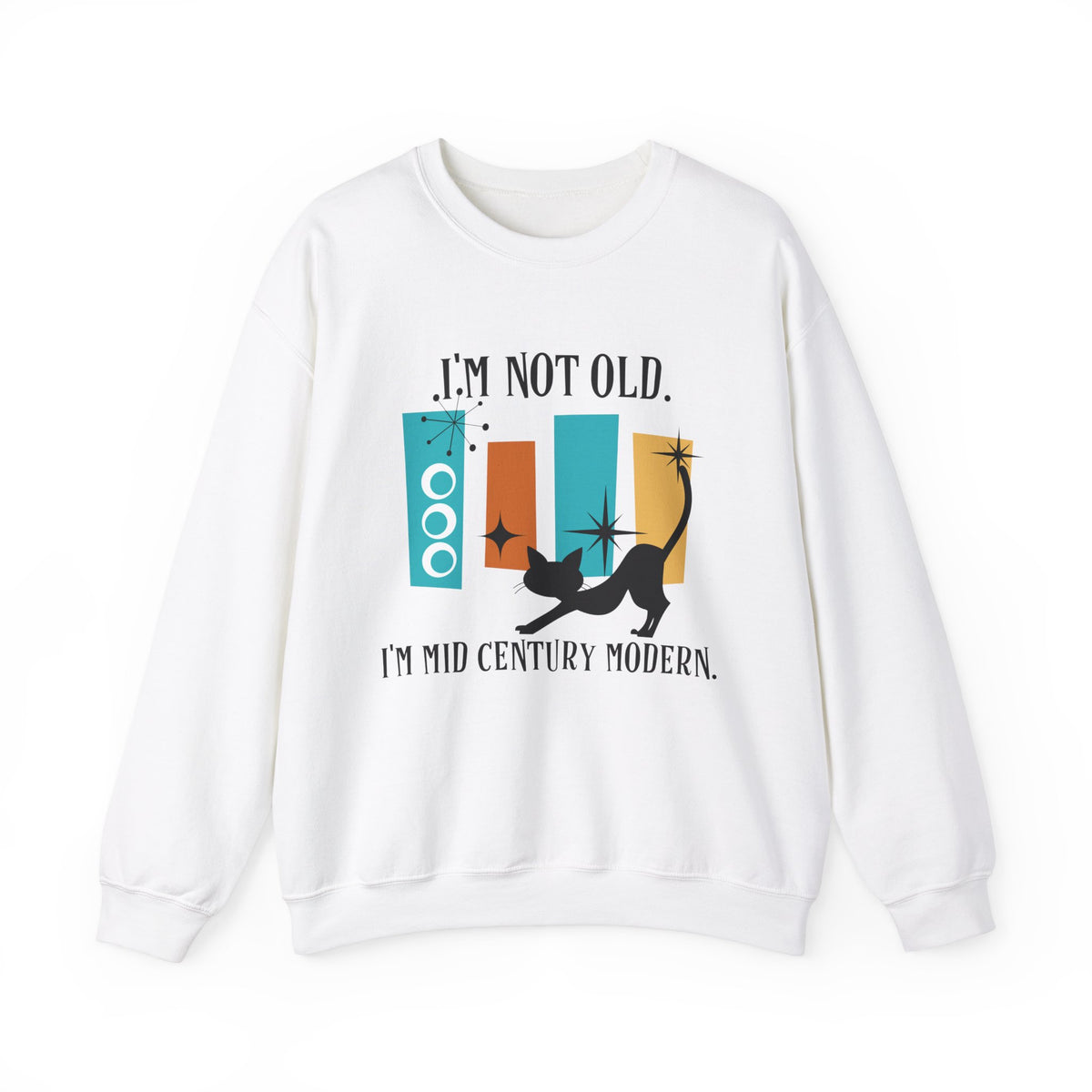 I'm Not Old, I'm Mid Century Modern, Atomic Cat, Geometric Retro Cool Original Tagline Mid Century Modern Gal Designs - Mid Century Modern Gal
