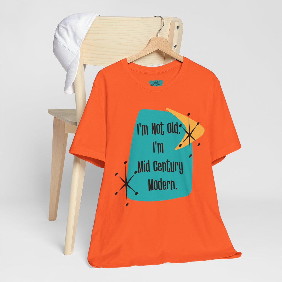 I'm Not Old, I'm Mid Century Modern, Retro Milestone Funny Kitschy MCM - Mid Century Modern Gal