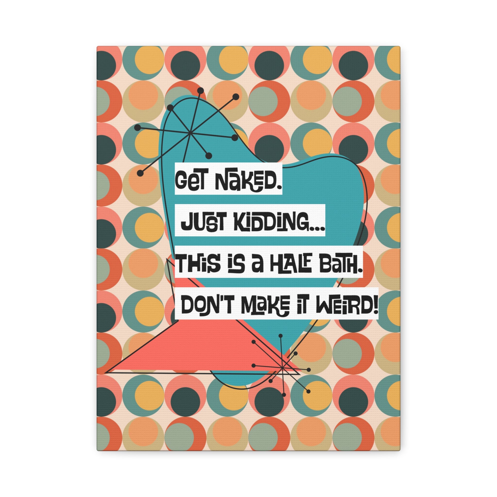 Funny Bathroom Art, Mid Century Modern Kitschy Style, Get Naked, MCM Wall Art - Mid Century Modern Gal
