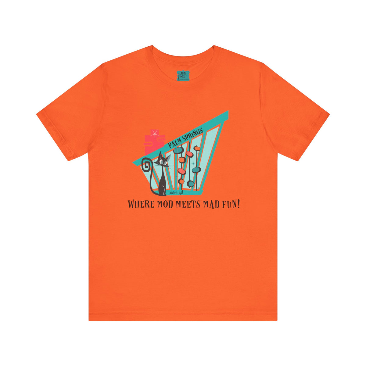 Palm Springs Modernism Week, Atomic Cat Retro Inspired Unisex Jersey Tee - 'Where Mod Meets Mad Fun!' - Mid Century Modern Gal