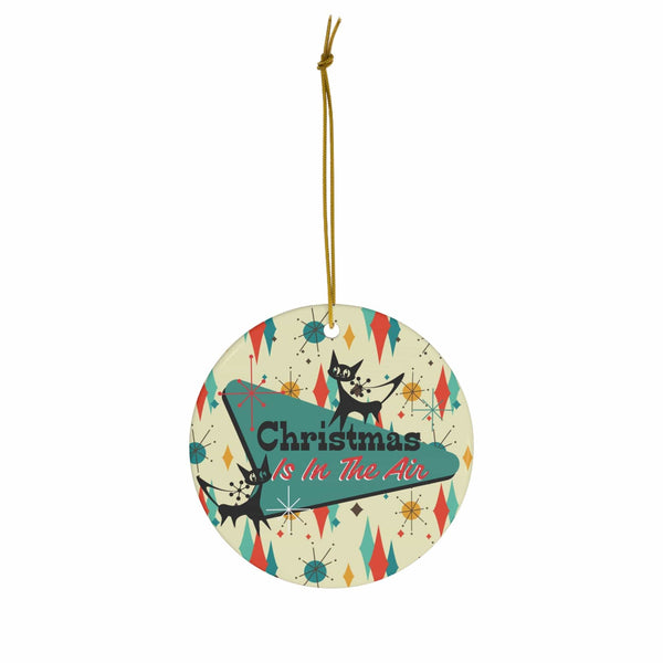 Mid Century Christmas Ornament, Christmas Is In The Air, Atomic Starburst, Atomic Cat, Ceramic Ornament