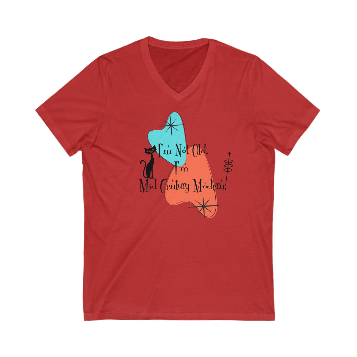 I'm Not Old, I' Mid Century Modern(™) , Atomic Cat, Boomerangs, Mid Mod Funny Milestone Birthday  Retro V-Neck Tee For Women V-neck S / Red